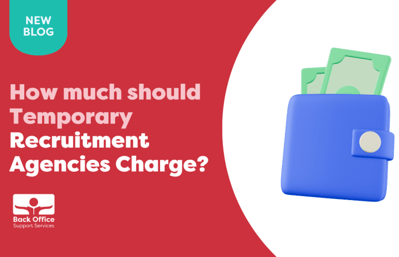 How much should Temporary Recruitment Agencies Charge?
